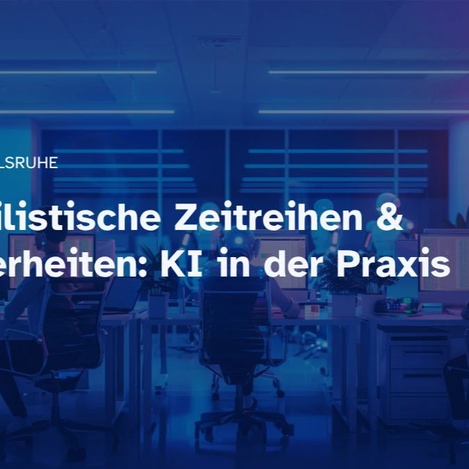 Probabilistische Zeitreihen & Unsicherheiten: KI in der Praxis